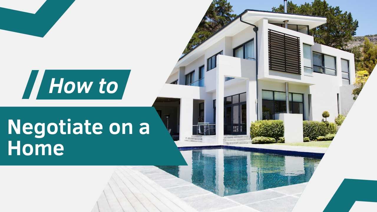 How to Negotiate on a Home