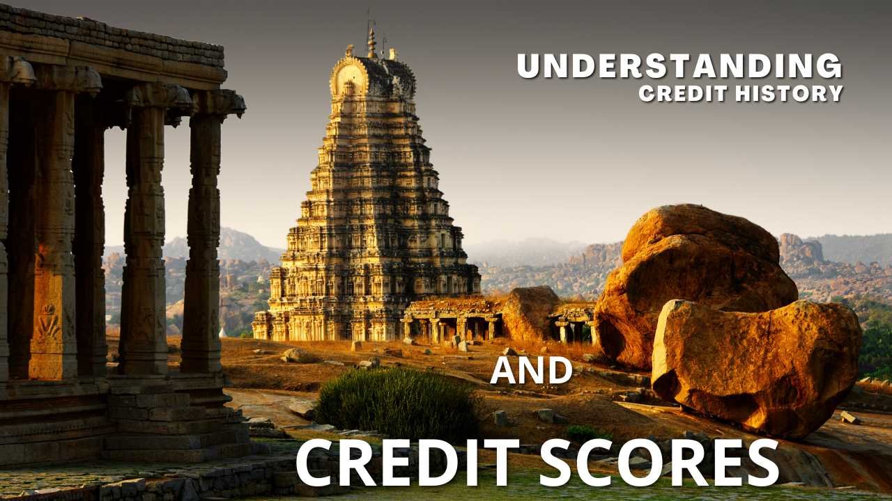 Understanding Credit History and Credit Scores