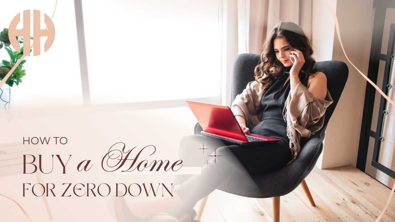 How to Buy a Home for Zero Down