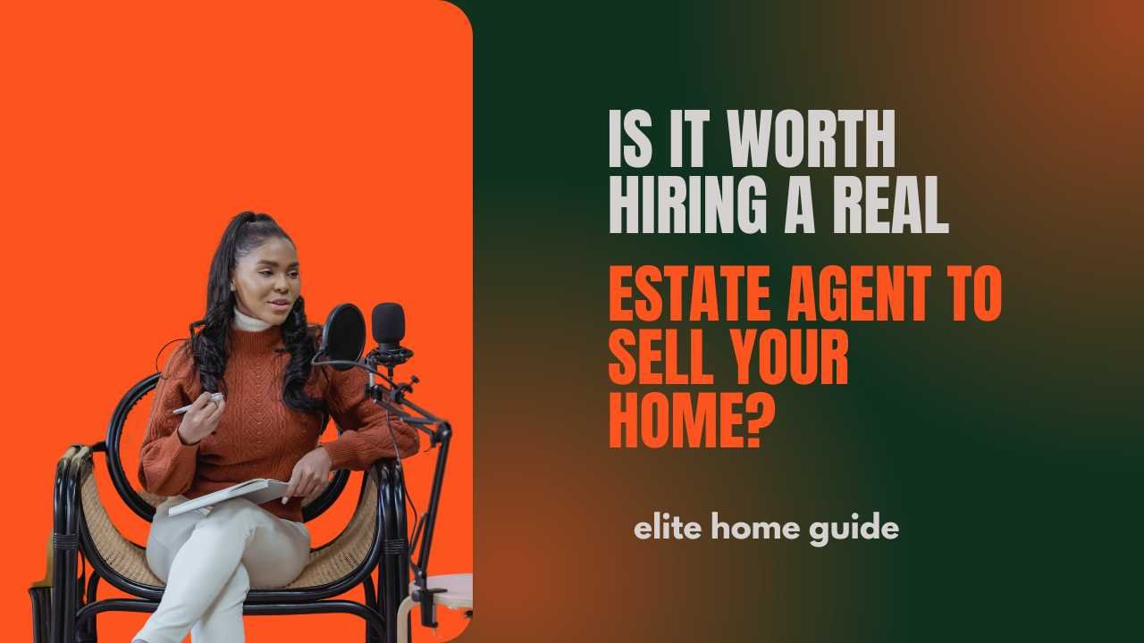 Is It Worth Hiring a Real Estate Agent to Sell Your Home?